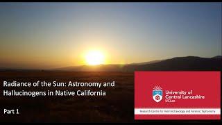 Radiance of the sun: Astronomy and hallucinogens in Native California (Part 1)