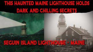 This Haunted Maine Lighthouse Holds Dark And Chilling Secrets - Seguin Island Lighthouse