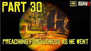 Red Dead Redemption 2 : Preaching Forgiveness as He Went | PART 30 | (NO COMMENTARY)