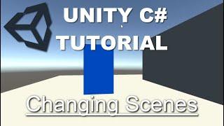 How to Change Scenes in Unity Using C# (Unity Tutorial 2021)