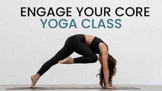 Engage Your Core Yoga Class (40 Min Practice Along)