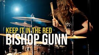 Bishop Gunn "Keep It In The Red"