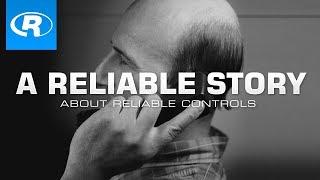 A Reliable Story - About Reliable Controls (2018)