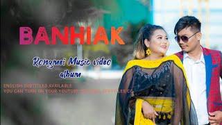 BANHIAK|| RONGMEI LATEST MUSIC VIDEO ALBUM 2024. English subtitles available please turn on your CC