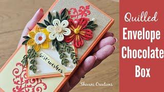 Quilled Envelope Chocolate Box/ How to make Box Envelope/ Dimensional Envelope