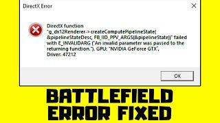 FIX Battlefield 2042 DirectX Function Error g_dx12Renderer, DXGI ERROR DEVICE HUNG/REMOVED Error