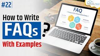 How to Write Impactful FAQs for Website? Frequently Asked Questions (FAQ) Writing Tutorial