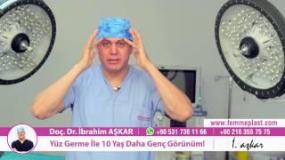 Yüz Germe ile 10 Yaş Daha Genç Görünüm  - Doç. Dr. İbrahim Aşkar