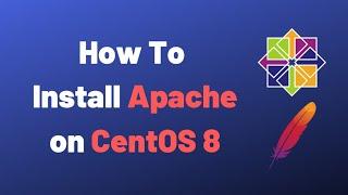 How To Install Apache Web Server On Linux Server (CentOS 8)