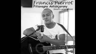 Francis Pierrot_Fitiavagna Antsinjarany