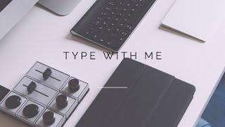 Type with me!!!