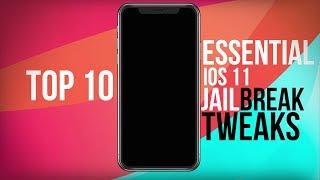 Top 10 Essential Jailbreak Tweaks For iOS 11