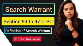 Search & Search Warrant | Section 93 to 97 | CrPC | Search Warrant in Hindi
