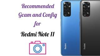 Recommended Gcam and Config for Redmi Note 11 ( with Instructions and Camera Samples )