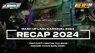 DJ RECAP 2024 MASH UP LAGU VIRAL YANG SERING DIPAKAI KARNAVAL 2024 • AMUNISI TAHUN BARU 2025