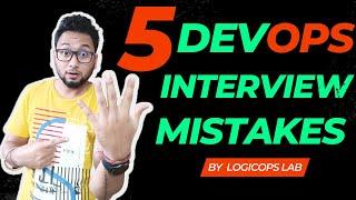 DevOps Mistakes in An Interview | DevOps Interview Mistakes | How to Crack DevOps Interview