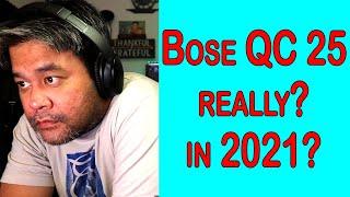 Bose Qc25 Headphones Still Worth It In 2021?