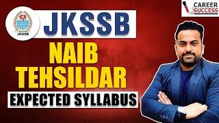 Naib Tehsildar Expected Syllabus 2024Topic wise @CareerSuccessJammu