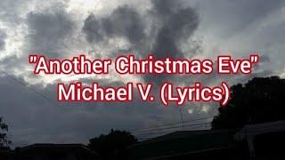 Another Christmas Eve by Michael V.   (Song and Lyrics) JayB 2N-e4