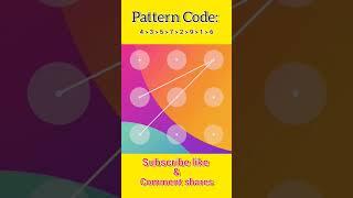 #pattern #patternlock #pettern #shorts #youtubeshorts #ytshorts