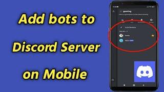 How to Add bots to Your Discord Server on Mobile | Add Bots on Discord