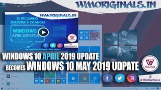 Windows 10 May 2019 Update | 10 Best Features & Changes Coming with Windows 10 Next Update ‍