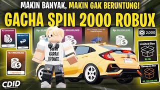 GACHA HABISIN 2000 ROBUX BOX SPIN DI CDID V1.7 ! SAMPAI EMOSI - Car Driving Indonesia Roblox