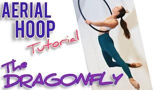 EASY Aerial Hoop TUTORIAL: the DRAGONFLY (plus transition from Amazon)