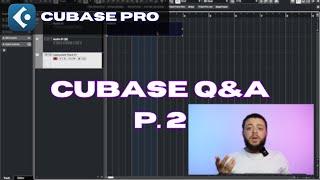 Cubase Pro Answering Your Questions P.2