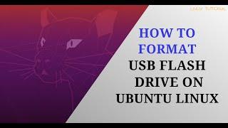 How to Format USB Flash Drive on Ubuntu Linux