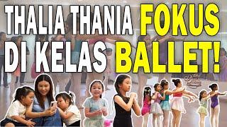 MENUJU PENTAS BALLET, THANIA JADI PEMERAN KELINCI‼️ THALIA PANTAU SEHARIAN‼️ | THE ONSU FAMILY