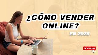 Cómo vender Online en 2025 - Negocios Físicos migrando al Online