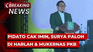 BREAKING NEWS - Pidato Cak Imin, Surya Paloh dan Bamsoet di Harlah ke-26 dan Mukernas PKB