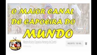 O Maior Canal de Capoeira do Mundo (Mestre Koioty Capoeira Herança de Zumbi)