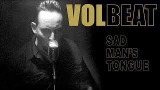 Volbeat - Sad Man's Tongue (Official Video)