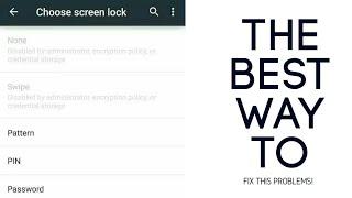 FIX SWIPE LOCK DISABLED BY ADMINISTRATOR,ENCRYPTION POLICY OR CREDENTIALS STORAGE!