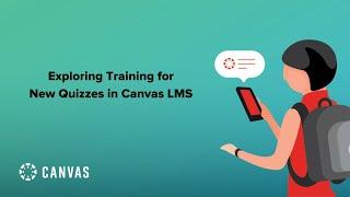 Exploring Training for New Quizzes in Canvas LMS