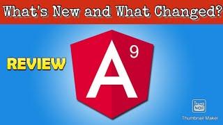 Angular 9 Review - What's New?