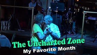 The Uncharted Zone: My Favorite Month