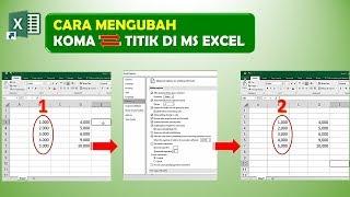 CARA MENGUBAH KOMA MENJADI TITIK DI MS EXCEL