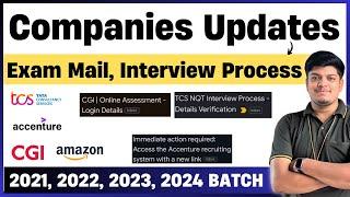 CGI, Accenture, TCS, Amazon Exam Mail | Interview Process Updates | 2021, 2022, 2023, 2024 BATCH