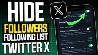 How to Hide Followers and Following List on Twitter X