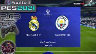 Real Madrid Vs Manchester City UCL Semi Final eFootball PES 2021 || PS3 Gameplay Full HD 60FPS