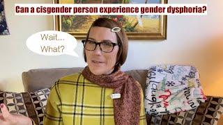 Dr. Jame - Gender Dysphoria in a Cisgender Person - Is it possible?