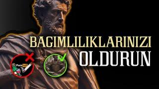 STOACILIK HER TÜRLÜ BAĞIMLILIĞIN AŞILMASINA NASIL YARDIMCI OLUR (MUTLAKA İZLEYİN) | STOACI YOL