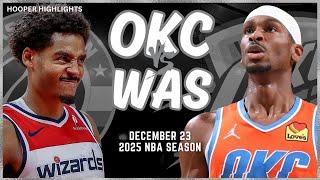 Oklahoma City Thunder vs Washington Wizards Full Game Highlights | Dec 23 | 2025 NBA Season