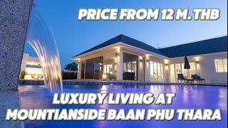 Luxury Living At Baan Phu Thara Mountainside Pool Villa  Hua Hin Price from 12 M.THB ll