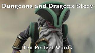 Ten Perfect Words (Dungeons and Dragons Story)