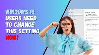 Windows 10 Users Need To Change This Setting NOW!