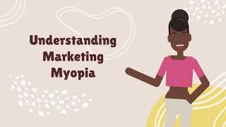 Understanding Marketing Myopia